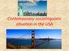 Contemporary sociolinguistic situation in the USA