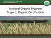 National Organic Program Steps to Organic Certification