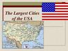 The largest cities of the USA