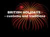 British holidays - customs and traditions