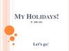 My holidays
