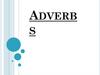 Adverbs. Adverb