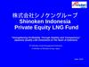 Strengthening Profitability Through Stability and Transparency. Japanese Quality LNG Investment at The Heart of Indonesia