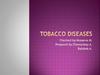 Tobacco diseases