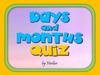 Days and months. Quiz