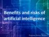 Benefits and risks of artificial intelligence