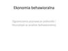 Ekonomia behawioralna. Ograniczenia poznawcze jednostki i heurystyki w analizie behawioralnej