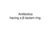Antibiotics having a β-lactam ring