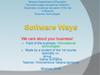 Software Ways. Business Technologies. We care about your business!