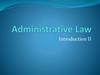Administrative Law. Introduction II