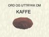 Ord og uttrykk om kaffe