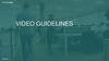 Video Guidelines. Предложения