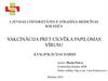 Noskaidrot vecāku viedokli par cilvēka papilomas vīrusa vakcināciju meitenēm