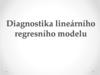 Diagnostika lineárního regresního modelu
