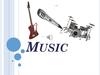 Music. Музыка