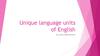 Unique language units of English