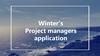 Winter’s Project managers application