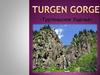 Turgen Gorge