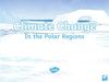Climate change in the polar regions