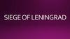 Siege of Leningrad