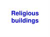 Religious buildings