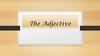 The Adjective