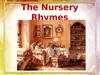 The Nursery Rhymes