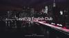 Level Up English Club