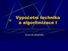 Výpočetní technika a algoritmizace I