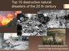 Top 10 destructive natural disasters of the 20 th century