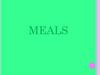 Meals