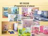 My room. Prepositions of place