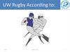 UW Rugby According to: 2016 Malmo Triton