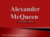 Alexander McQueen – english fashion designer