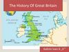 The history of Great Britain