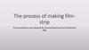 The process of making film-strip