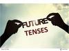 Future Tenses