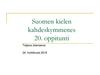 Suomen kielen kahdeskymmenes 20. Oppitunti