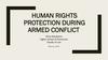 Human rights protection during armed conflict