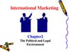 Lnternational marketing. The political and legal environment. (Chapter 2)