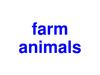 Farm animals