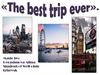The best trip ever