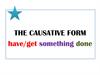 The causative form have/get something done