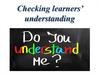 Checking learners’ understanding