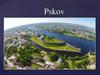 Pskov