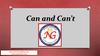 Can and Can’t