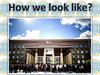 How we look like