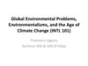 Global Environmental Problems, Environmentalisms, and the Age of Climate Change