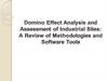 Domino Effect Analysis and Assessment of Industrial Sites: A Review of Methodologies and Software Tools