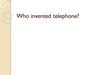 Who invented telephone